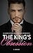 Billionaire Romance: King's Obsession (A Dark Alpha Billionaire Romance Book 5)