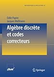 Algèbre discrète et codes correcteurs (Mathématiques et Applications) (French Edition) by 