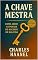 Livro A Chave Mestra: Como Abrir As Portas Do Sucesso Em Sua Vida
