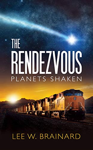 The Rendezvous (Planets Shaken Book 2) by Lee Brainard