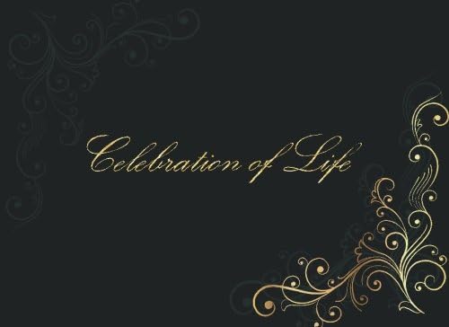 Celebration of Life: Guest books for memorial service & Funeral Guest Book (Volume 5)