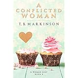 A Conflicted Woman (A Woman Lost  Book 4)