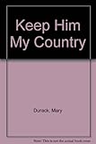 Keep Him My Country