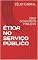 Livro ÉTICA NO SERVIÇO PÚBLICO: SÉRIE CONCURSOS PÚBLICOS