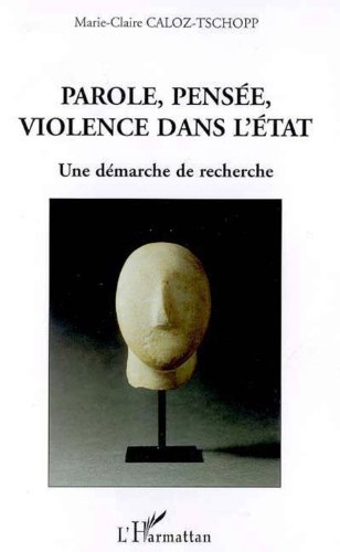 Parole, pensée, violence dans l'État