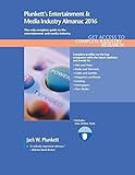 Plunkett's Entertainment & Media Industry Almanac 2016: Entertainment & Media Industry Market Resear by Jack W. Plunkett