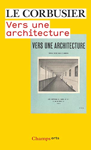 Vers Une Architecture (French Edition) by Le Corbusier (Mass Market Paperback)