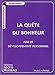 Quete du bonheur par le dev. personnel (French Edition) by
