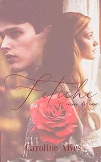 Livro Fetiche: O veneno do amor