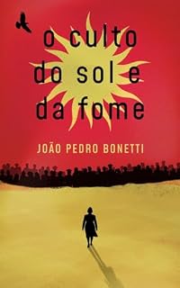 Livro O Culto do Sol e da Fome