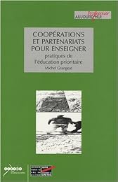 Coopérations et partenariats pour enseigner