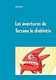 Les Aventures de Tersane Le Diablotin (French Edition) by 