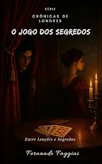 Livro O Jogo dos Segredos : Entre Lençóis e Segredos (As Crônicas de Londres Livro 2)