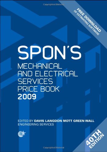 Spon's Mechanical and Electrical Services Price Book 2009 (Spon's Price Books)
