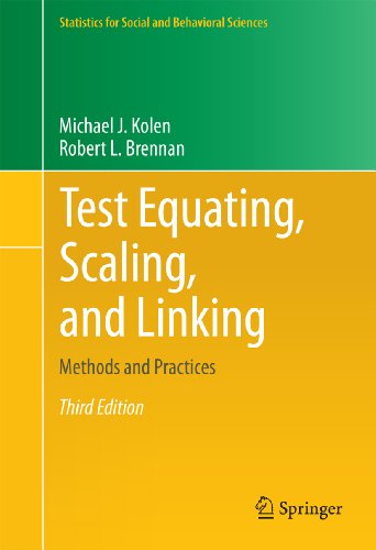 Test Equating, Scaling, and Linking: Methods and Practices (Statistics for Social and Behavioral Sciences)