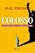 Livro Colosso: Ascensão e Queda do Império Americano