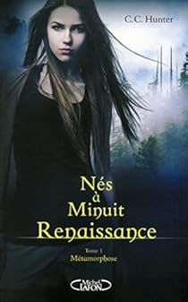 Nes A Minuit Renaissance Tome 1 Metamorphose Babelio