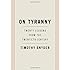 On Tyranny: Twenty Lessons from the Twentieth Century