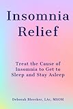 Insomnia Relief by Deborah Bleecker