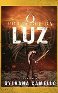 Livro O Portador da Luz: Da criação do Inferno ao declínio do Paraíso