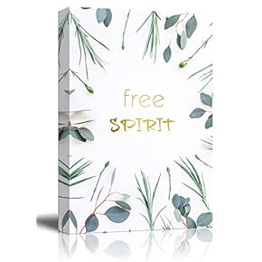 Canvas Wall Art - Fresh Plants and Leaves with White Background with Free Spirit Quotes - Giclee Print Gallery Wrap Modern Home Art Ready to Hang - 12x18 inches