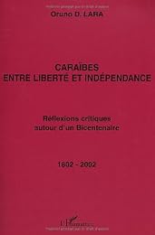 Caraïbes, entre liberté et indépendance
