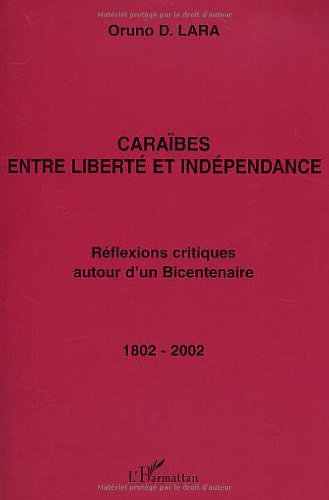 Caraïbes, entre liberté et indépendance