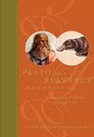 Cover of Plato and a Platypus Walk Into a Bar. . .