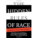 The Hidden Rules of Race: Barriers to an Inclusive Economy (Cambridge Studies in Stratification Economics: Economics and Social Identity)