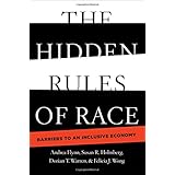 The Hidden Rules of Race: Barriers to an Inclusive Economy (Cambridge Studies in Stratification Economics: Economics and Social Identity)