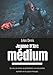 Jeanne d'Arc Médium: Ses voix, ses visions, ses prémonitions, ses vues actuelles exprimées en ses by Léon Denis