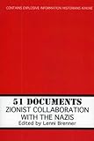 51 Documents: Zionist Collaboration with the Nazis