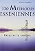 120 méthodes esséniennes (French Edition) by