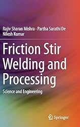 Friction Stir Welding and Processing: Science and