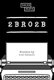 2 b r 0 2 b (Sheba Blake Classics Book 3) by Kurt Vonnegut