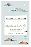The Rock That Is Higher: Story as Truth by Madeleine L'Engle, Sarah Bessey
