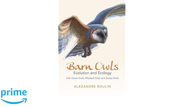 Barn Owls Evolution And Ecology Alexandre Roulin 9781107165755