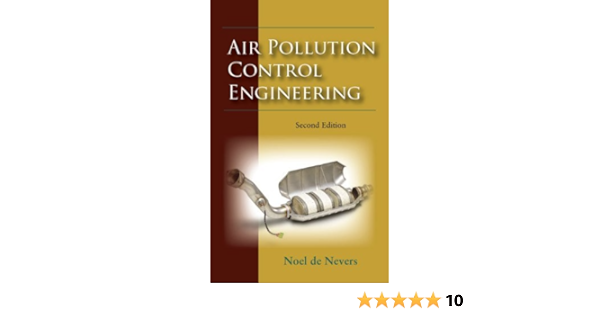  Noel De Nevers Air Pollution Control Engineering 2nd Second Edition Noel De Nevers 8580000381610 Books