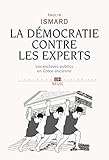 La démocratie contre les experts : Les esclaves publics en Grèce ancienne by