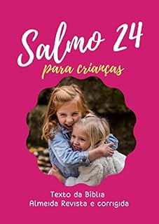 Livro Salmo 24: Para Crianças (salmos para crianças)