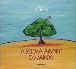 A última árvore do mundo - Livros na Amazon Brasil- 9788526281332
