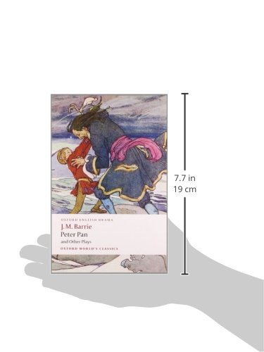 Peter Pan and Other Plays: The Admirable Crichton; Peter Pan; When Wendy Grew Up; What Every Woman K - //coolthings.us