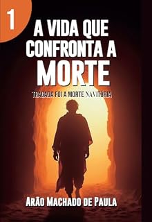 Livro A Vida que Confronta a Morte
