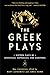 The Greek Plays: Sixteen Plays by Aeschylus, Sophocles, and Euripides (Modern Library Classics)