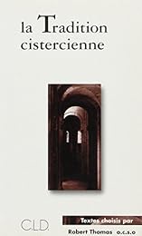 La  tradition cistercienne