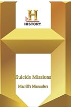 History -   Suicide Missions : Merrill's Marauders