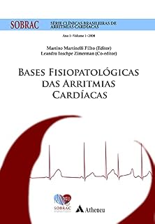 Livro Bases Fisiopatológicas das Arritmias Cardíacas - Volume 1 (eBook)