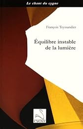 Équilibre instable de la lumière