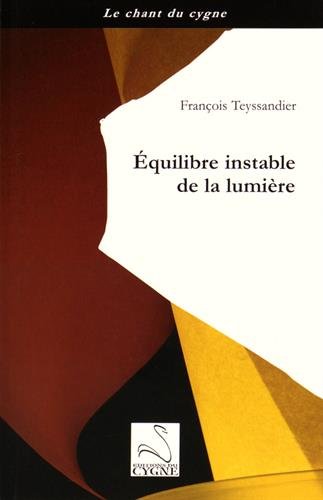 Équilibre instable de la lumière