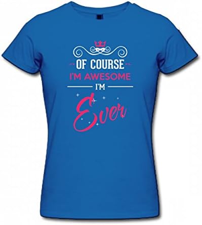 ZFTYOO I'm Awesome Ever Cool Tshirt 3D Printing T-Shirts Authentic Women's Tee Royal Blue